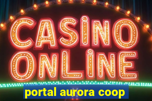 portal aurora coop